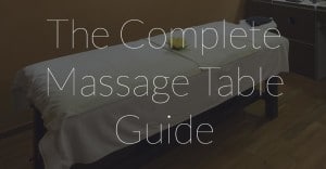 Chose the Best Massage Table for You